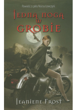 Frost Jeaniene - Jedną nogą w grobie