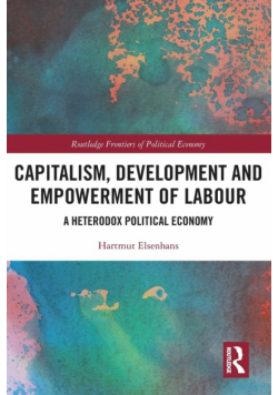 Capitalism, Development and Empowerment of Labour