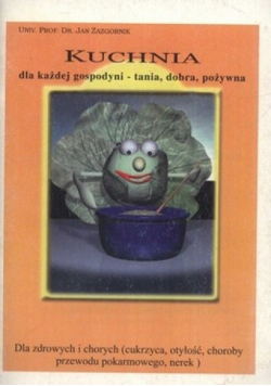 Kuchnia dla każdej gospodyni - tania dobra pożywna