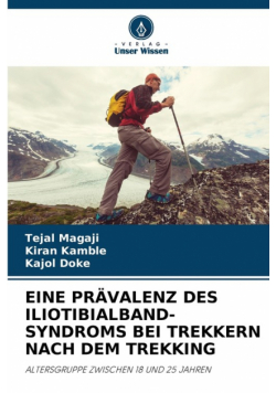 Eine Prävalenz Des Iliotibialband-Syndroms Bei Trekkern Nach Dem Trekking