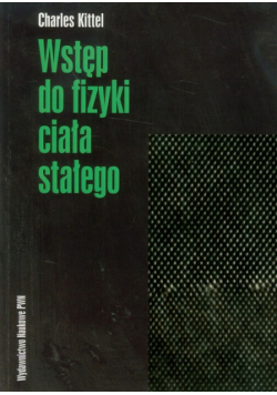 Wstęp do fizyki ciała stałego
