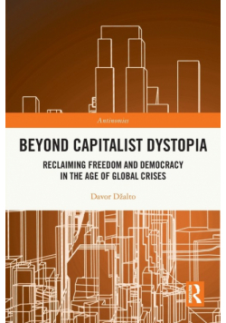 Beyond Capitalist Dystopia