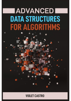 Advanced Data Structures For Algorithms