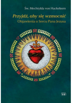 Przyjdź, aby się wzmocnić