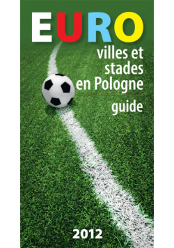 Euro villes et stades en Pologne Guide