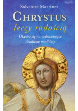 Chrystus leczy radością