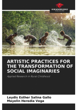 Artistic Practices For The Transformation Of Social Imaginaries