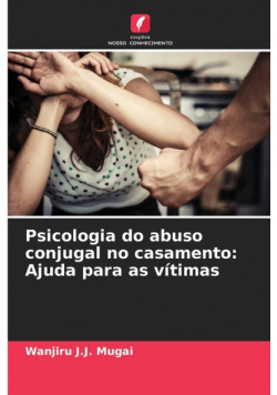 Psicologia do abuso conjugal no casamento
