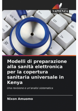 Modelli di preparazione alla sanità elettronica per la copertura sanitaria universale in Kenya