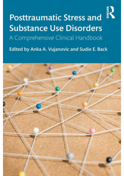 Posttraumatic Stress and Substance Use Disorders