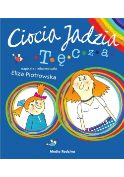Ciocia Jadzia. Tęcza