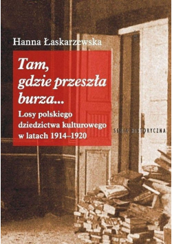 Tam, gdzie przeszła burza...