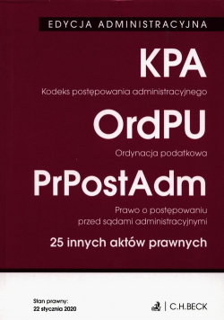 Kodeks postępowania administracyjnego Ordynacja podatkowa Prawo o postępowaniu przed sądami administracyjnymi 25 innych aktów prawnych