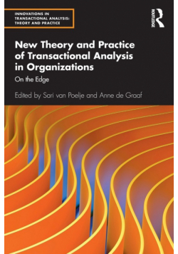 New Theory and Practice of Transactional Analysis in Organizations