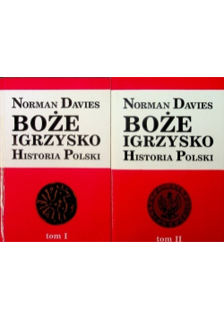Boże Igrzysko Historia Polski Tom 1 i 2