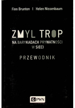 Zmyl trop Na barykadach prywatności w sieci