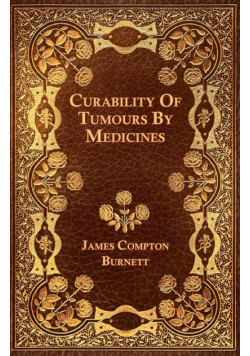 Curability Of Tumours By Medicines