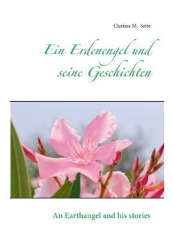 Ein Erdenengel und seine Geschichten