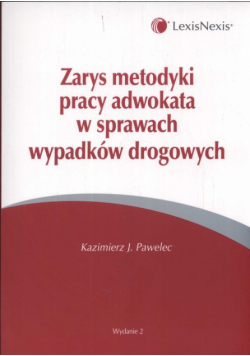 Zarys metodyki pracy adwokata w sprawach wypadków drogowych