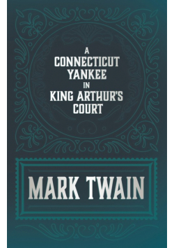 A Connecticut Yankee in King Arthur's Court
