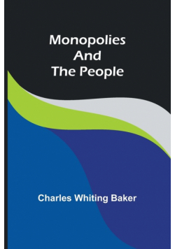 Monopolies and the People