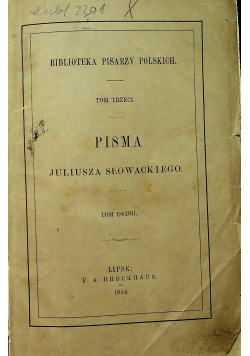 Słowacki Pisma TomI 1894 r.