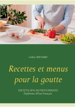 Recettes et menus pour la goutte