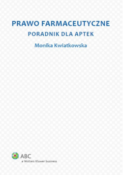 Prawo farmaceutyczne: poradnik dla aptek