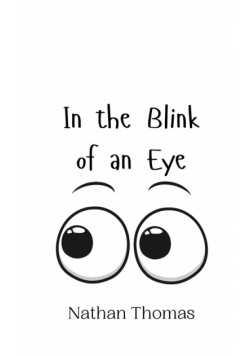 In the Blink of an Eye