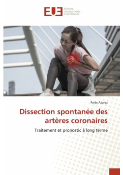 Dissection spontanée des artères coronaires