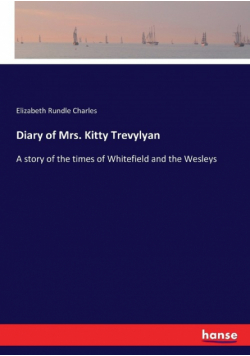 Diary of Mrs. Kitty Trevylyan