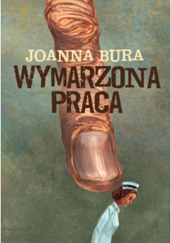 Bura Joanna - Wymarzona praca