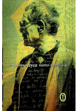 Stanisław Czycz mistrz cierpienia