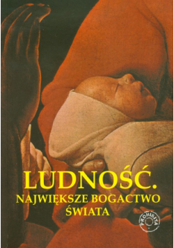 Ludność największe bogactwo świata