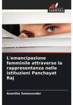 L'emancipazione femminile attraverso la rappresentanza nelle istituzioni Panchayat Raj
