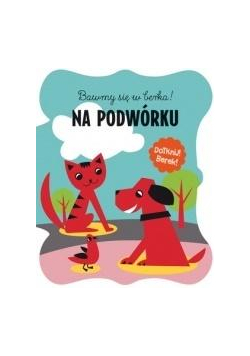 Bawmy się w berka. Na podwórku