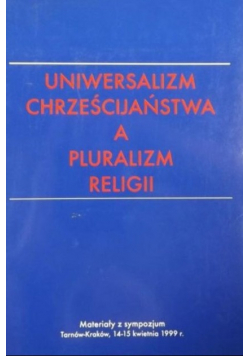 Uniwersalizm chrześcijaństwa a pluralizm religii