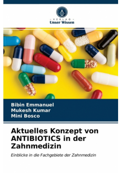 Aktuelles Konzept von ANTIBIOTICS in der Zahnmedizin