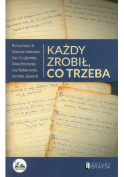 Każdy zrobił, co trzeba