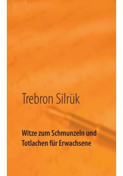 Witze zum Schmunzeln und Totlachen