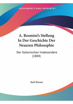 A. Rosmini's Stellung In Der Geschichte Der Neueren Philosophie