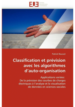 Classification et prévision avec les algorithmes d''auto-organisation