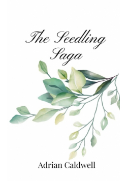 The Seedling Saga