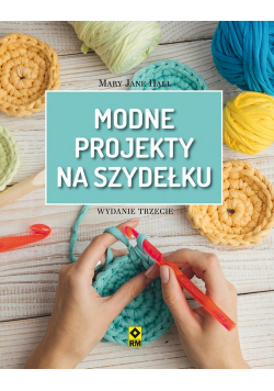 Modne projekty na szydełku