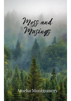 Moss and Musings