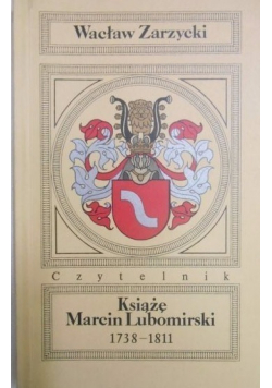 Książę Marcin Lubomirski 1738 1811