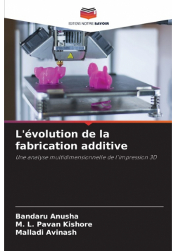 L'évolution de la fabrication additive
