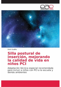 Silla postural de inserción, mejorando la calidad de vida en niños PCI