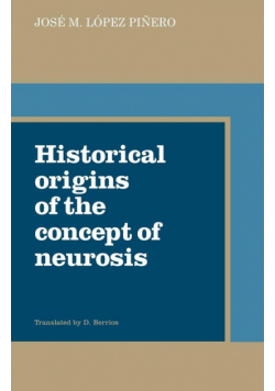 Historical Origins of the Concept of Neurosis