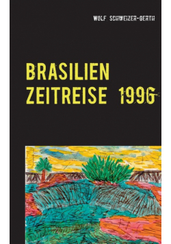 Brasilien Zeitreise 1996